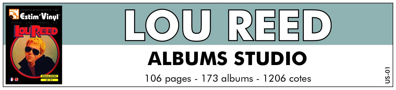 Discographie albums studio lou reed, lou reed, Valeurs des albums studio Lou Reed, Lou Reed, Transformer, Berlin, Sally Can’t Dance, Metal Machine Music, Coney Island Baby, Rock and Roll Heart, Street Hassle, The Bells, Growing Up in Public, The Blue Mask, Legendary Hearts, New Sensations, Mistrial, New York, Songs For Drella, Magic and Loss, Set the Twilight Reeling, Ecstasy, The Raven, Hudson River Wind Meditations, www.estimvinyl.com